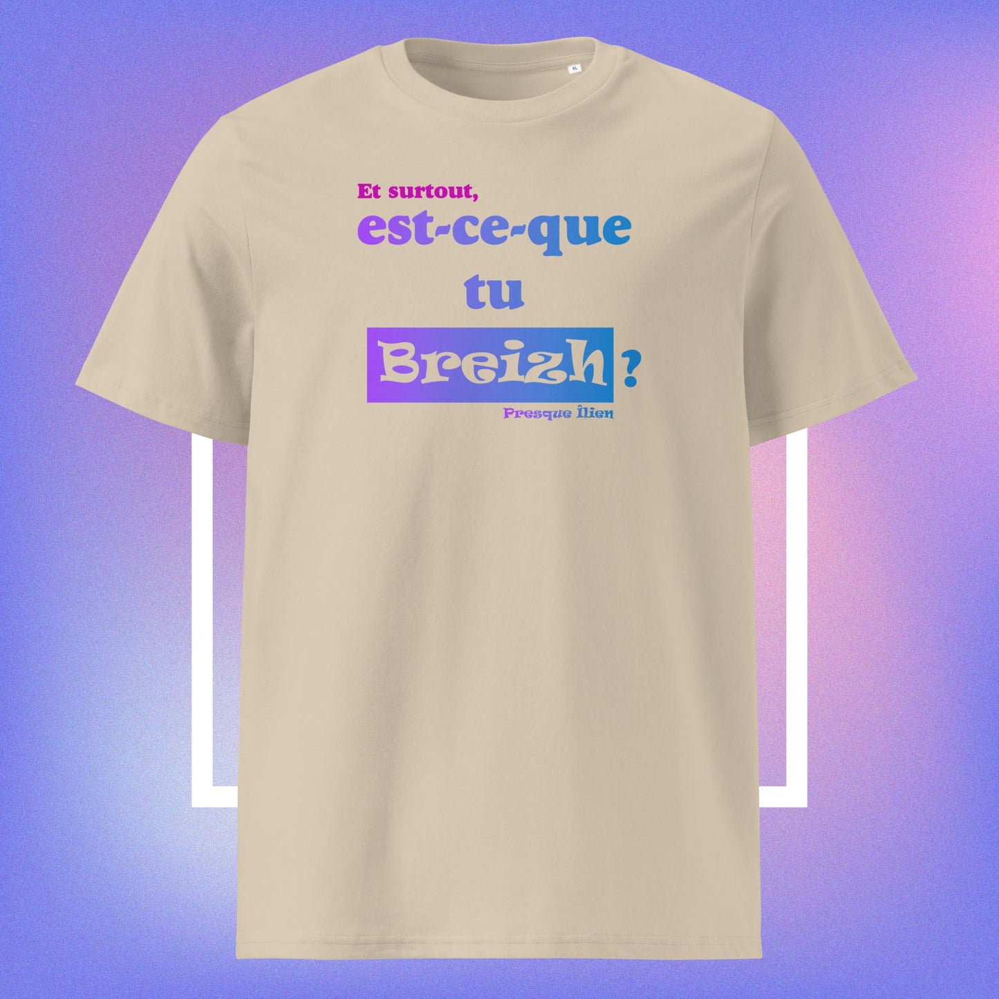 T-shirt Unisexe Coton Bio "Est-ce-que tu Breizh"